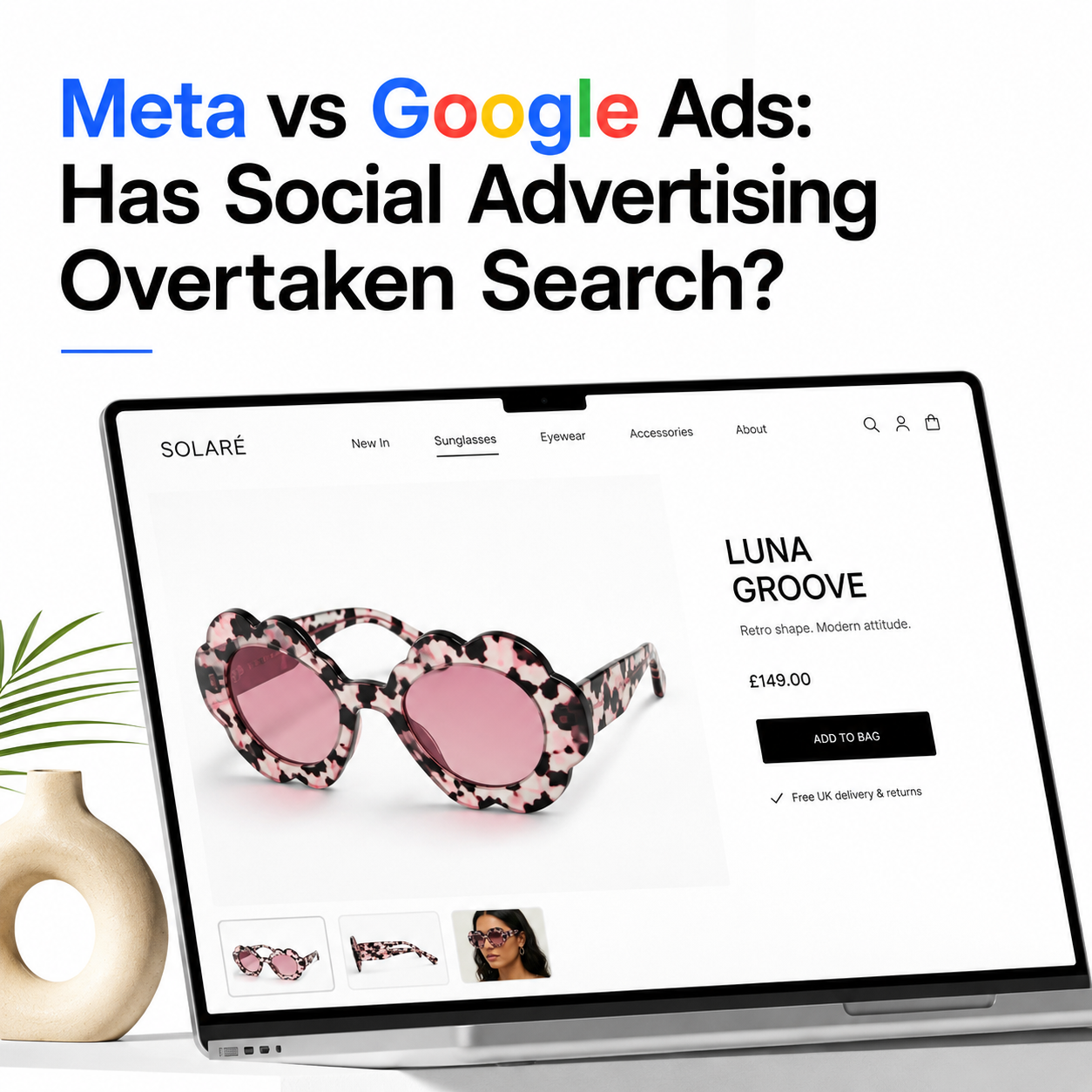 Funky sunglasses displayed on an ecommerce website illustrating Meta vs Google Ads.